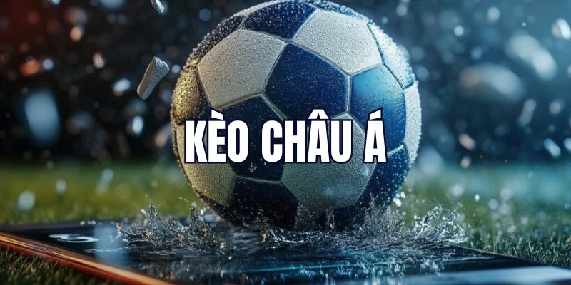 Tỷ lệ cá cược bóng đá Ngoại hạng Anh theo kèo châu Á